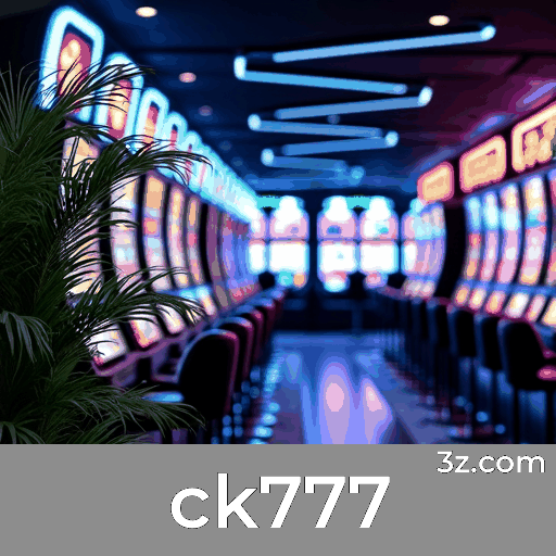 Bônus e Promoções Únicos no ck777